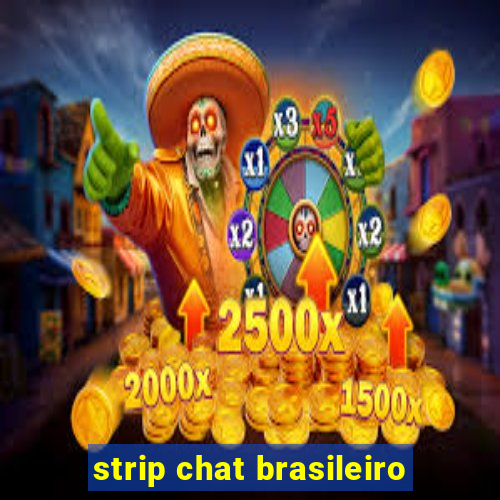 strip chat brasileiro